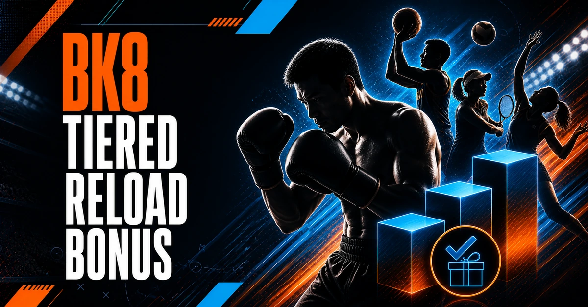 BK8 tiered reload bonus featured image